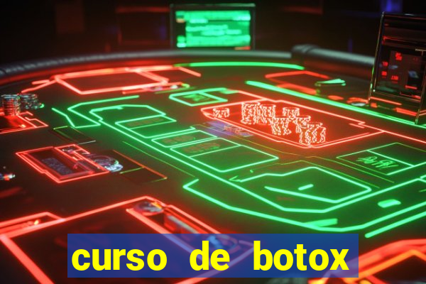 curso de botox reconhecido pelo mec